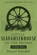 Book cover of Little Slaughterhouse on the Prairie