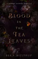 Book cover of Blood in the Tea Leaves