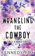 Book cover of Wrangling the Cowboy