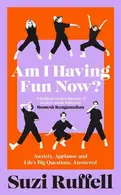 Book cover of Am I Having Fun Now?