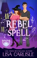 Book cover of Rebel Spell