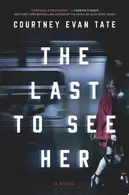 Book cover of Last to See Her
