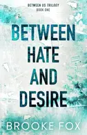 Book cover of Between Hate and Desire