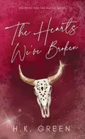Book cover of The Hearts We've Broken