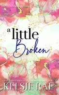 Book cover of A Little Broken
