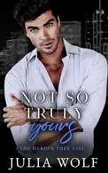 Book cover of Not So Truly Yours