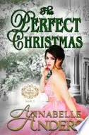 Book cover of The Perfect Christmas