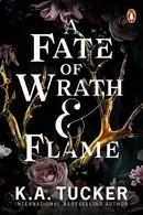Book cover of A Fate of Wrath and Flame The sensational slow-burn enemies to lovers fantasy romance and TikTok phenomenon