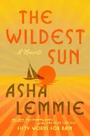 Book cover of The Wildest Sun