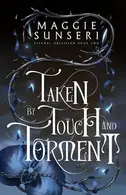 Book cover of Taken by Touch and Torment