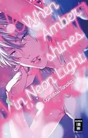 Book cover of When Amber shines in Neon Light