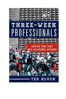 Book cover of Three-Week Professionals