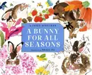 Book cover of A bunny for all seasons