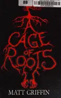 Book cover of A Cage of Roots