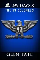 Book cover of 299 Days: The 43 Colonels