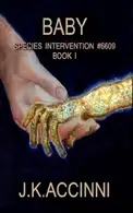 Book cover of Baby, Species Intervention #6609