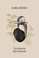 Book cover of La inercia del silencio