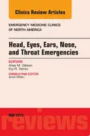 Book cover of Head, Eyes, Ears, Nose, and Throat Emergencies, An Issue of Emergency Medicine Clinics