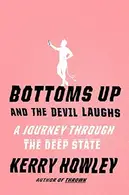 Book cover of Bottoms Up and the Devil Laughs