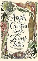 Book cover of Angela Carter's Book of Fairy Tales
