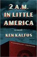Book cover of 2 A.M. in Little America