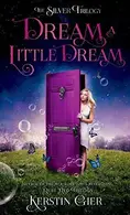Book cover of Dream a Little Dream