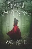 Book cover of Strange Sweet Song