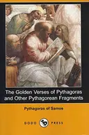 Book cover of The Golden Verses of Pythagoras and Other Pythagorean Fragments