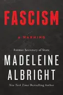 Book cover of Fascism: A Warning