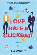 Book cover of Love, Hate & Clickbait