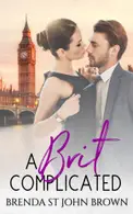 Book cover of A Brit Complicated