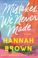 Book cover of Mistakes We Never Made