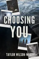 Book cover of Choosing You