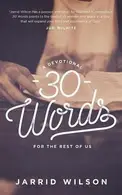 Book cover of 30 Words: A Devotional for the Rest of Us