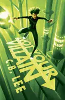 Book cover of Not Your Villain