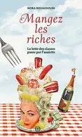 Book cover of Mangez les riches