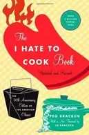 Book cover of The I Hate to Cook Book