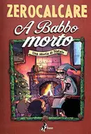 Book cover of A babbo morto. Una storia di Natale