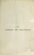Book cover of A Genealogical and Heraldic History of the Peerage, Baronetage and Knightage, Privy Council, and Order of Precedence