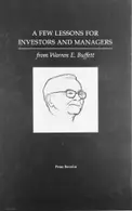 Book cover of A Few Lessons for Investors and Managers From Warren Buffett