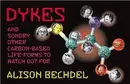 Book cover of Dykes and sundry other carbon-based life-forms to watch out for