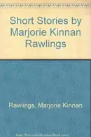 Book cover of Short Stories by Marjorie Kinnan Rawlings
