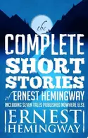 Book cover of The Short Stories of Ernest Hemingway