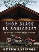 Book cover of Shop Class as Soulcraft Audiobook