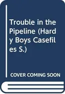 Book cover of Trouble in the pipeline