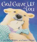 Book cover of God Gave Us You