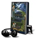 Book cover of Classics of Childhood