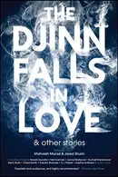 Book cover of The Djinn Falls in Love and Other Stories