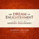 Book cover of The Dream of Enlightenment Lib/E