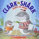 Book cover of Clark the Shark Dares to Share